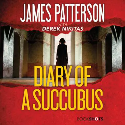 Diary of a Succubus Audibook, by James Patterson