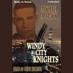 Windy City Knights Audibook, by Michael A Black