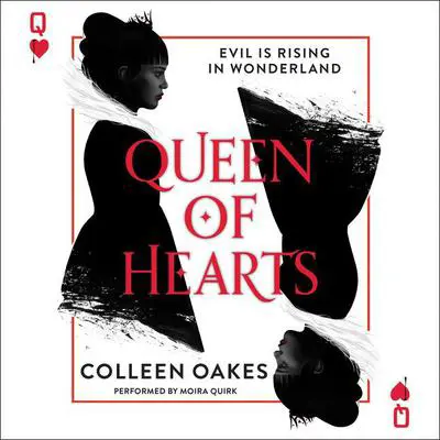 Queen of Hearts Audibook, by Colleen Oakes