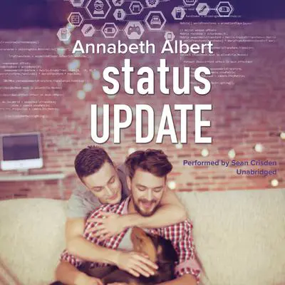 Status Update Audibook, by Annabeth Albert