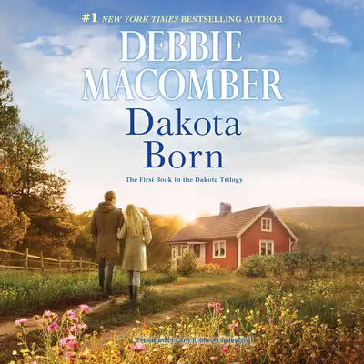 Dakota Born Audibook, by Debbie Macomber