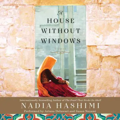 A House Without Windows: A Novel Audibook, by Nadia Hashimi