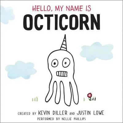Hello, My Name is Octicorn Audibook, by Kevin Diller