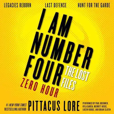 I Am Number Four: The Lost Files: Zero Hour Audibook, by Pittacus Lore