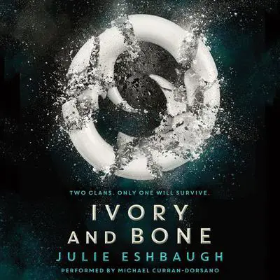 Ivory and Bone Audibook, by Julie Eshbaugh