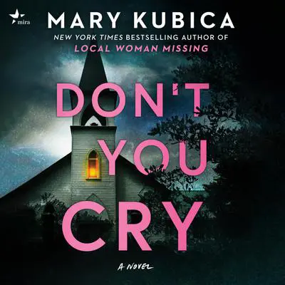 Don't You Cry Audibook, by Mary Kubica