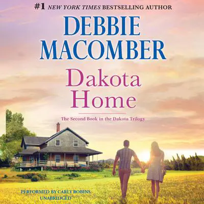 Dakota Home Audibook, by Debbie Macomber