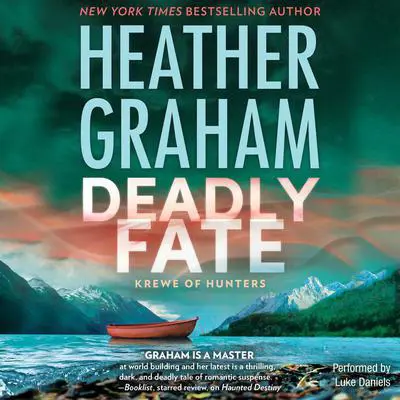 Deadly Fate Audibook, by Heather Graham