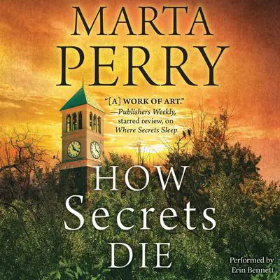 How Secrets Die Audibook, by Marta Perry