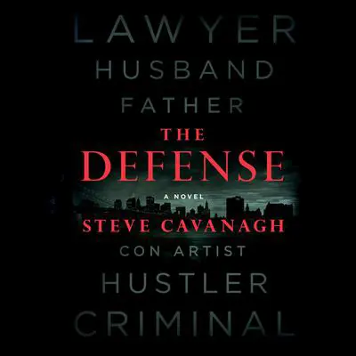 The Defense: A Novel Audibook, by Steve Cavanagh