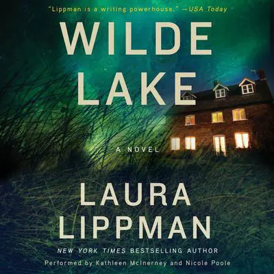 Wilde Lake: A Novel Audibook, by Laura Lippman