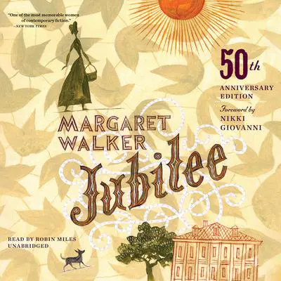 Jubilee, 50th Anniversary Edition Audibook, by Margaret Walker