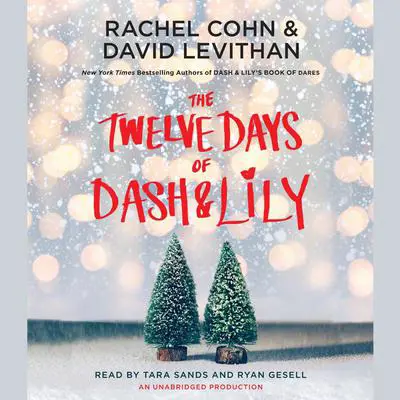 The Twelve Days of Dash & Lily Audibook, by Rachel Cohn