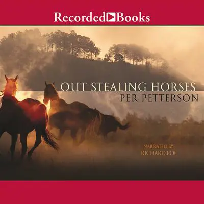 Out Stealing Horses Audibook, by Per Petterson