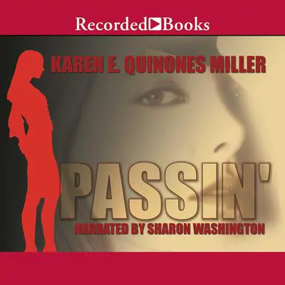 Passin' Audibook, by Karen E. Quinones Miller