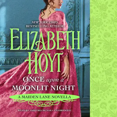 Once Upon a Moonlit Night: A Maiden Lane Novella Audibook, by Elizabeth Hoyt