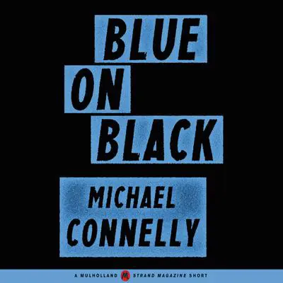 Blue on Black Audibook, by Michael Connelly