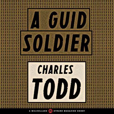 A Guid Soldier Audibook, by Charles Todd