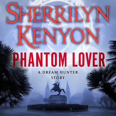 Phantom Lover Audibook, by Sherrilyn Kenyon