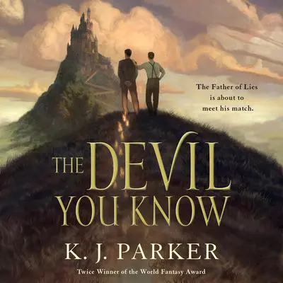 The Devil You Know Audibook, by K. J. Parker