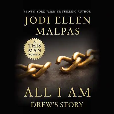 ALL I AM: DREW'S STORY Audibook, by Jodi Ellen Malpas