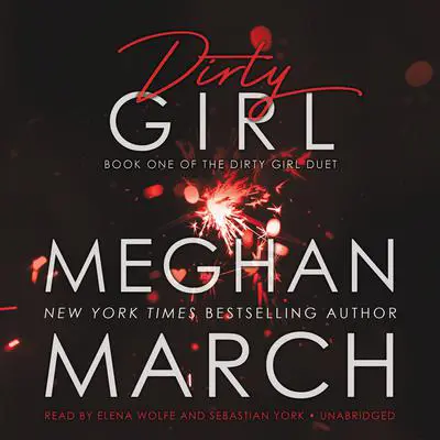 Dirty Girl Audibook, by Meghan March