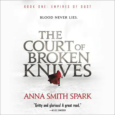 The Court of Broken Knives Audibook, by Anna Smith Spark