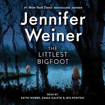 The Littlest Bigfoot Audibook, by Jennifer Weiner