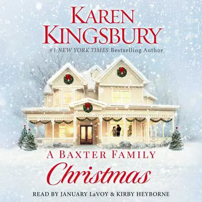 A Baxter Family Christmas Audibook, by Karen Kingsbury