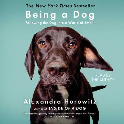 Being a Dog Audibook, by Alexandra Horowitz