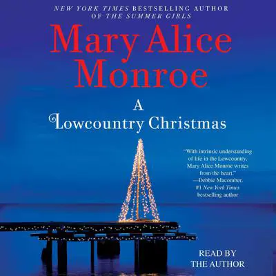 A Lowcountry Christmas Audibook, by Mary Alice Monroe