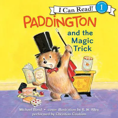 Paddington and the Magic Trick Audibook, by Michael Bond