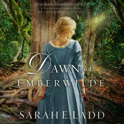 Dawn at Emberwilde Audibook, by Sarah E. Ladd