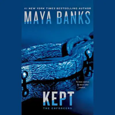 Kept Audibook, by Maya Banks