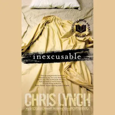 Inexcusable Audibook, by Chris Lynch