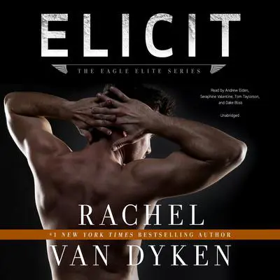 Elicit Audibook, by Rachel Van Dyken