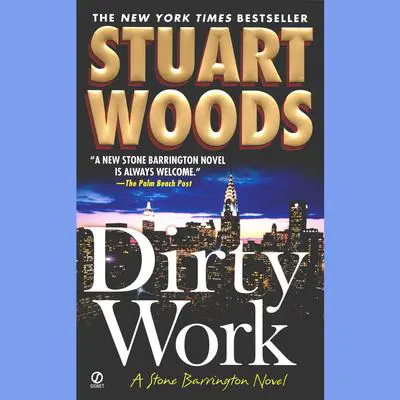 Dirty Work: A Stone Barrington Novel Audibook, by Stuart Woods
