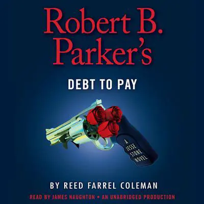 Robert B. Parker's Debt to Pay Audibook, by Reed Farrel Coleman