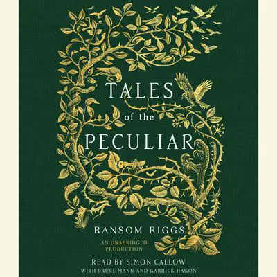 Tales of the Peculiar Audibook, by Ransom Riggs