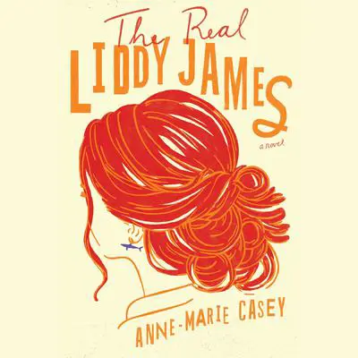 The Real Liddy James Audibook, by Anne-Marie Casey