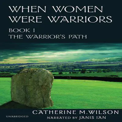 When Women Were Warriors Audibook, by Catherine M. Wilson
