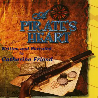 A Pirate's Heart Audibook, by Catherine Friend