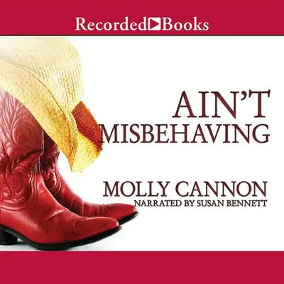 Ain't Misbehaving Audibook, by Molly Cannon
