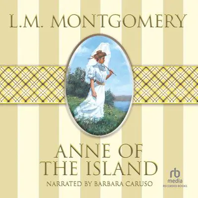 Anne of the Island Audibook, by L. M. Montgomery