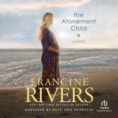 The Atonement Child Audibook, by Francine Rivers