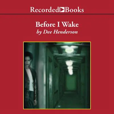Before I Wake Audibook, by Dee Henderson