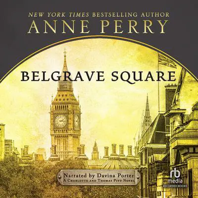 Belgrave Square Audibook, by Anne Perry