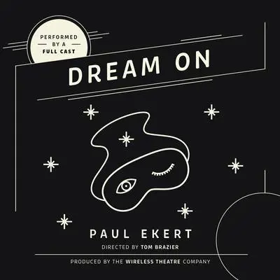 Dream On Audibook, by Paul Ekert