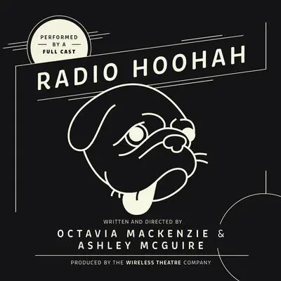 Radio Hoohah Audibook, by Octavia MacKenzie