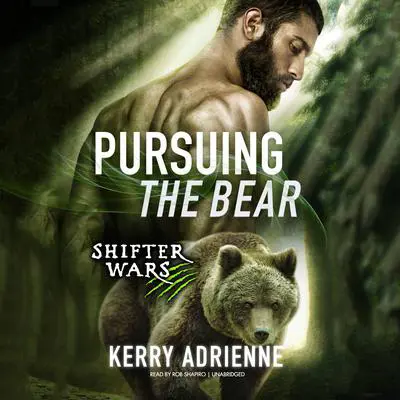 Pursuing the Bear Audibook, by Kerry Adrienne